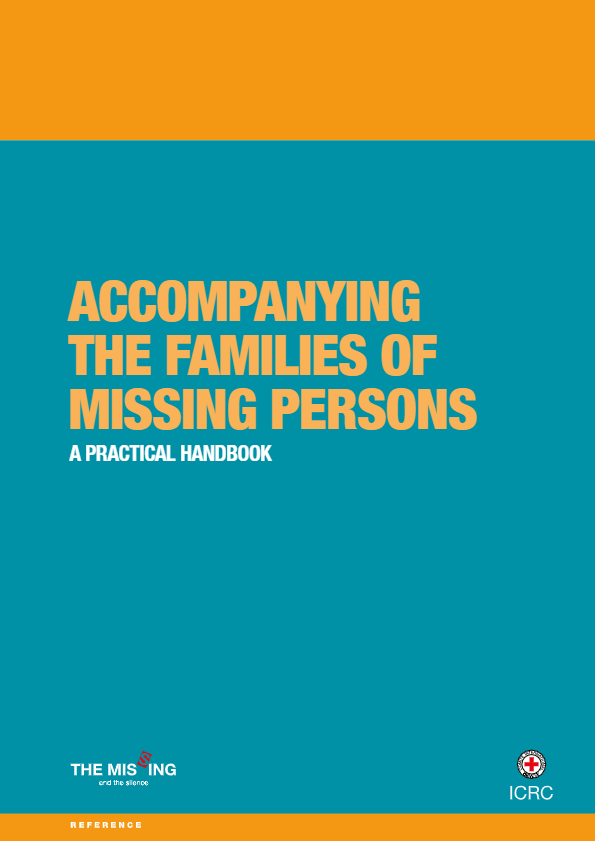 Accompanying The Families Of Missing Persons: A Practical Handbook ...