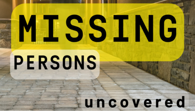 Missing Persons Uncovered | Missing Persons Platform